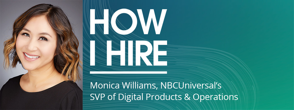 Monica Williams Senior Vice President of Digital Products and Operations at NBCUniversal