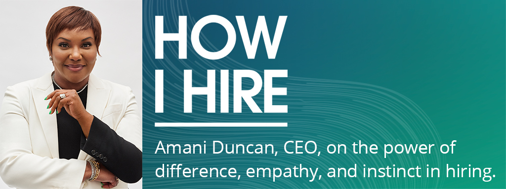 Amani Duncan, CEO - How I Hire podcast